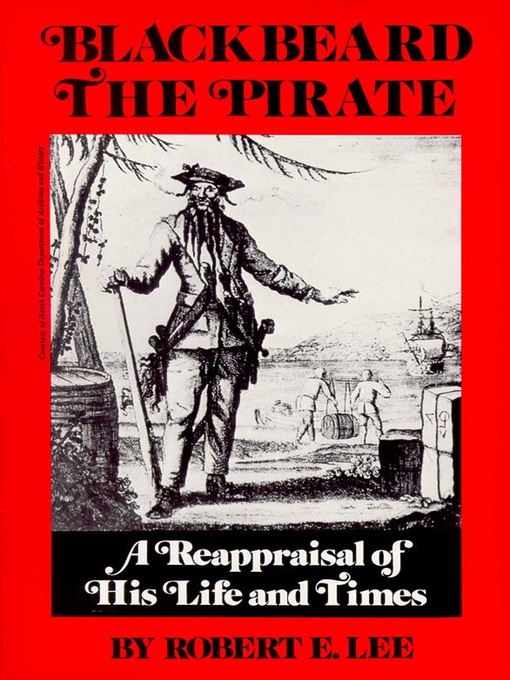 Title details for Blackbeard the Pirate by Robert E. Lee - Available